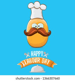 International workers day or labour day greeting card . vector funny cartoon tiny brown smiling chef potato with chef hat isolated on blue background. May day poster