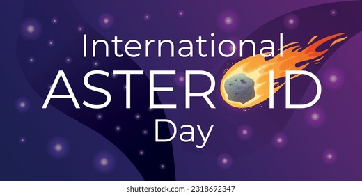 International world holiday Asteroid Day. Space background banner of night starry sky with meteorite with fire.