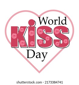 International  World kiss day holiday. Lettering with  pink lipstick kiss and  pink heart  on white  background. Template for typography poster, banner, sticker, surface textures. Vector illustration.