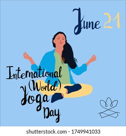 International Yoga Day 21 june banner vector illustration for celebrating. Hand drawn postcard with healthy young woman doing yoga and sitting in lotus position. Lettering typography for sport centre.