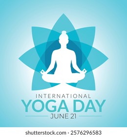 International Yoga Day - 21st June with Meditating Silhouette and Yoga Pose on Blue Gradient Background for Banner, Poster, and Templates etc