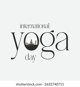 international yoga day. yoga body posture. Woman practicing yoga. vector illustration design. 21 june International yoga day vector poster