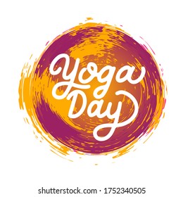 International Yoga Day calligraphy hand lettering with bright paint strokes. Easy to edit vector template for banner, typography poster, flyer, sticker, postcard, t-shirt, logo design, etc.