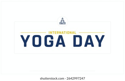 International Yoga Day design on white background, Typographic Design of International Yoga Day, Vector Design of International Yoga Day, International Yoga Day