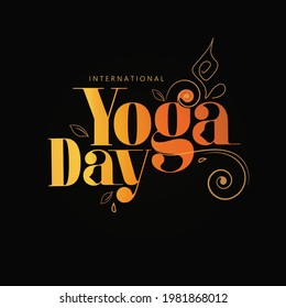 International Yoga Day Lettering Calligraphic Vector Illustration Design Background.