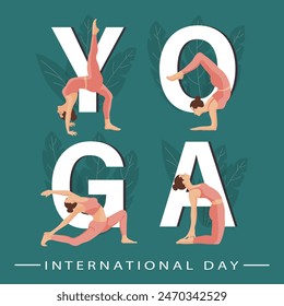 International Yoga Day. Yoga poses set with letters and lotus flowers. A woman practices yoga. Illustration, poster, banner