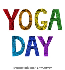 International Yoga Day. Postcard. Handwritten decorative text. Vector illustration. Bright inscription for your holiday. Isolated on a white background.