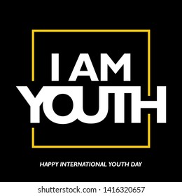 International youth day, 12 August, with inspiring words. Iam youth