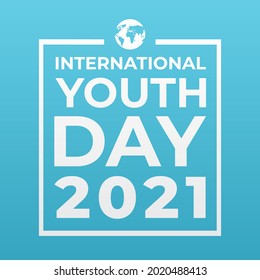 international youth day 2021, happy youth day modern creative minimalist banner, sign, design concept, social media post, template with white text on a blue background 