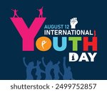 International Youth Day, August 12, highlights youth issues with vibrant vector illustration showcasing dynamic silhouettes and colorful text, reflecting the energy and diversity of young people.