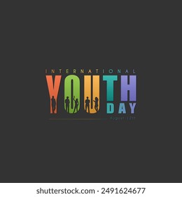 International youth day celebration, 12 August, suitable for greeting cards, banners etc.