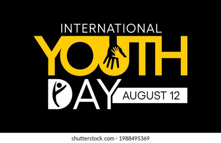 International Youth day is observed every year on August 12. The purpose of the day is to draw attention to a given set of cultural and legal issues surrounding youth. Vector illustration