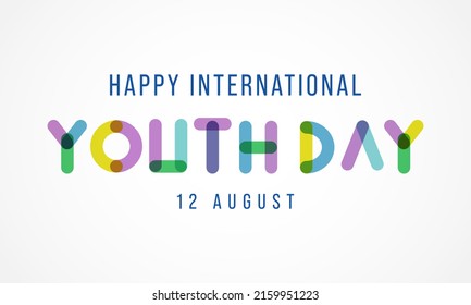International Youth day is observed every year on August 12. The purpose of the day is to draw attention to a given set of cultural and legal issues surrounding youth. Vector illustration