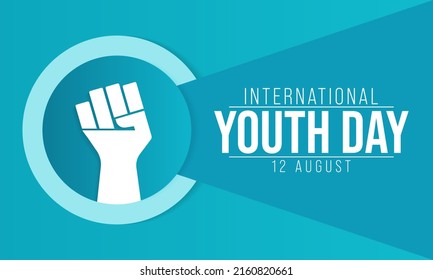 International Youth day is observed every year on August 12. The purpose of the day is to draw attention to a given set of cultural and legal issues surrounding youth. Vector illustration