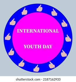 International youth day. The programme encourages youth around the world to organize activities to raise awareness about the situation of youth in their country.