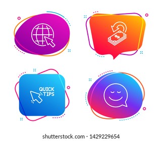Internet, Cashback and Quick tips icons simple set. Smile sign. World web, Financial transfer, Helpful tricks. Chat emotion. Technology set. Speech bubble internet icon. Colorful banners design set