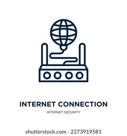internet connection icon from internet security collection. Thin linear internet connection, connection, communication outline icon isolated on white background. Line vector internet connection sign, 
