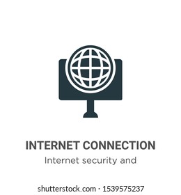 Internet connection vector icon on white background. Flat vector internet connection icon symbol sign from modern internet security and networking collection for mobile concept and web apps design.