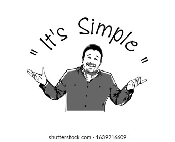 Internet meme with text "It`s simple".Vector illustration of men in gray shirt isolated on white background.Smiling man silhouette drawing spreading his hands.