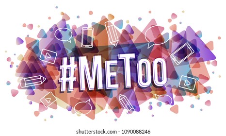 Internet protest hashtag Me Too, used for campaign against sexual violence and abuse of women
