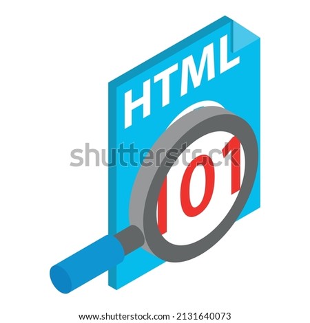 Internet search icon isometric vector. Magnifying glass and html file icon. Searching concept, digital technology