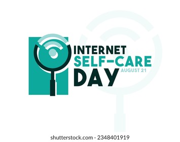Internet Self-Care Day. August 21. Eps 10.