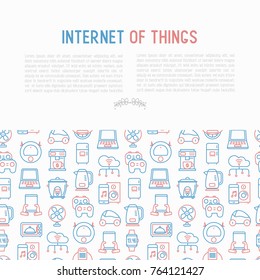 Internet of things concept with thin line icons: laptop, smart watch, cloud computing technology, kettle, speaker, smart car, robot vacuum. Vector illustration for banner, web page, print media.