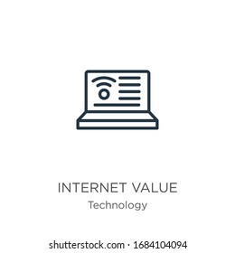 Internet value icon. Thin linear internet value outline icon isolated on white background from technology collection. Line vector sign, symbol for web and mobile