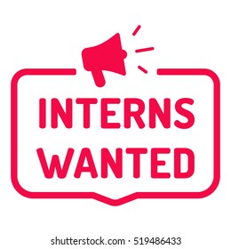 Interns wanted. Badge with megaphone icon, symbol. Flat vector illustration on white background.