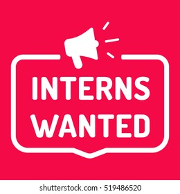 Interns wanted. Badge with megaphone icon, symbol. Flat vector illustration on red background.