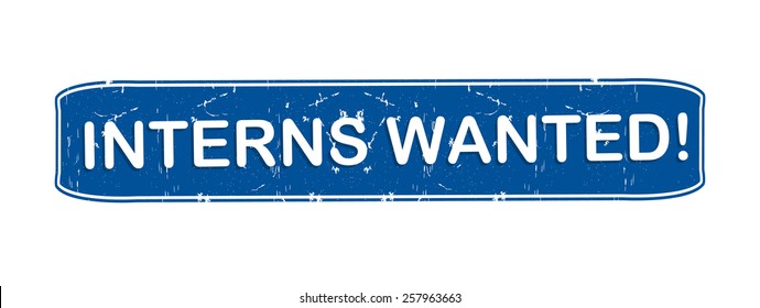 Interns wanted - blue sticker / stamp. Red grunge Label for Internship recruitment.