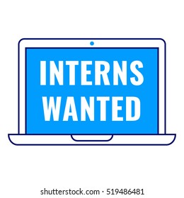 Interns wanted, laptop icon, symbol. Flat vector illustration on white background. Can be used for business concept.