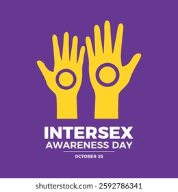 Intersex Awareness Day poster vector illustration. Intersex raised hands up pride flag icon. LGBTQIA intersexual hands up silhouette vector. Template for background, banner, card. October 26.