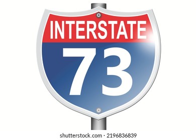 Interstate highway 73 road sign isolated on white background, 3d rendering 