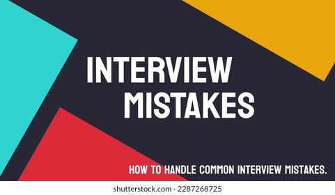INTERVIEW MISTAKES: Errors made by job seekers during job interviews that can hurt their chances of being hired.