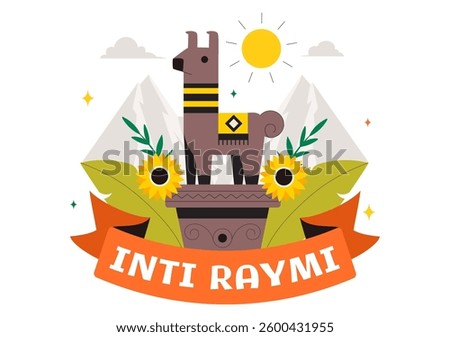 Inti Raymi Vector Illustration, Translation: Celebration of the Sun for a Traditional Religious Ceremony on June 24 in a Flat Style Cartoon Background