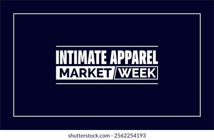 Intimate Apparel Week Holiday Concept