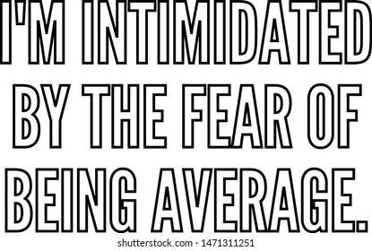 Intimidated By Fear Being Average Stock Vector (Royalty Free) 1471311251