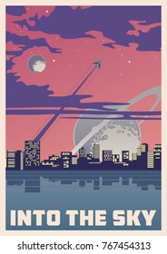 Into the Sky. Space Poster. Stylization under the Mid Century American Space Propaganda