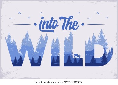 Into the wild handwriting lettering double exposure font with nature forest and mountains inside