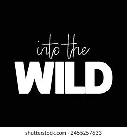 into the wild text on black background.