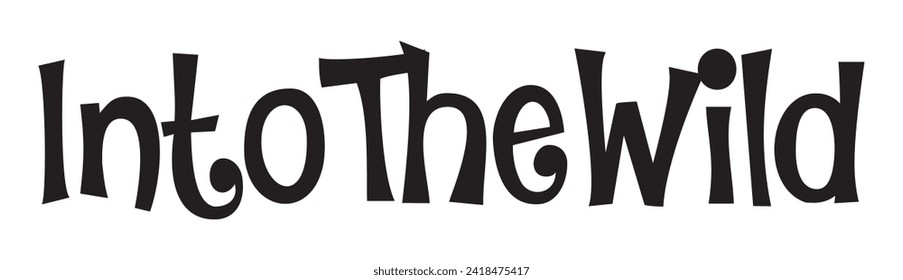 into the wild text on white background.