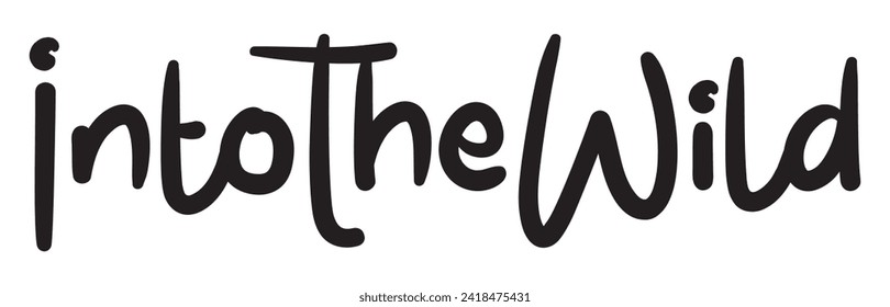 into the wild text on white background.