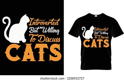 Intoverted but willing to discuss cats T shirt
