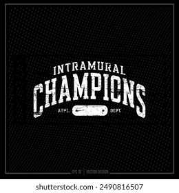 Intramural Champions, Champions, Team, Game, Sport, Sports Team, Athletic Department, Athlete, Intramural