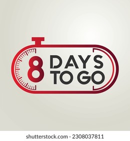 Introducing the 8 "Countdown to Go" Days Banner!  countdown the days. Nine, eight, seven, six, five, four, three, two, one, zero days left, Vector illustration