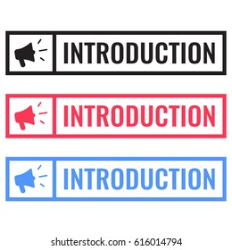 Introduction. Badge with megaphone icon. Flat vector illustration on white background.