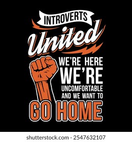 Introvertido Cita divertida, Camiseta divertida, Introvertidos Unidos quieren ir a casa