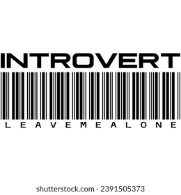 introvert leave me alone black vector graphic design and cut file