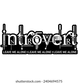 introvert leave me alone black vector graphics and cut file